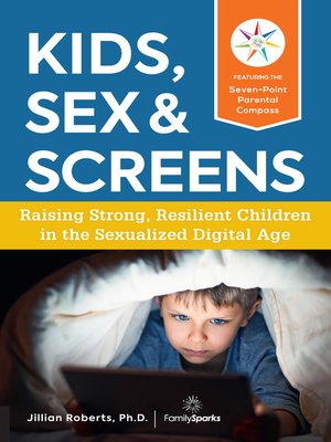 cover image of Kids, Sex & Screens